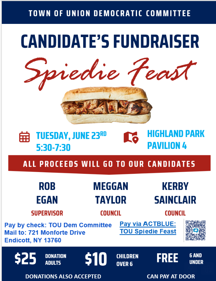 Spiedie Feast candidate fundraiser flyer — Tuesday June 23rd, 5:30–7:30 PM at Highland Park Pavilion 4. Supports Rob Egan for Supervisor, Meggan Taylor and Kerby Sainclair for Council. $25 adults, $10 children over 6, free 6 and under. Hosted by the Town of Union Democratic Committee.